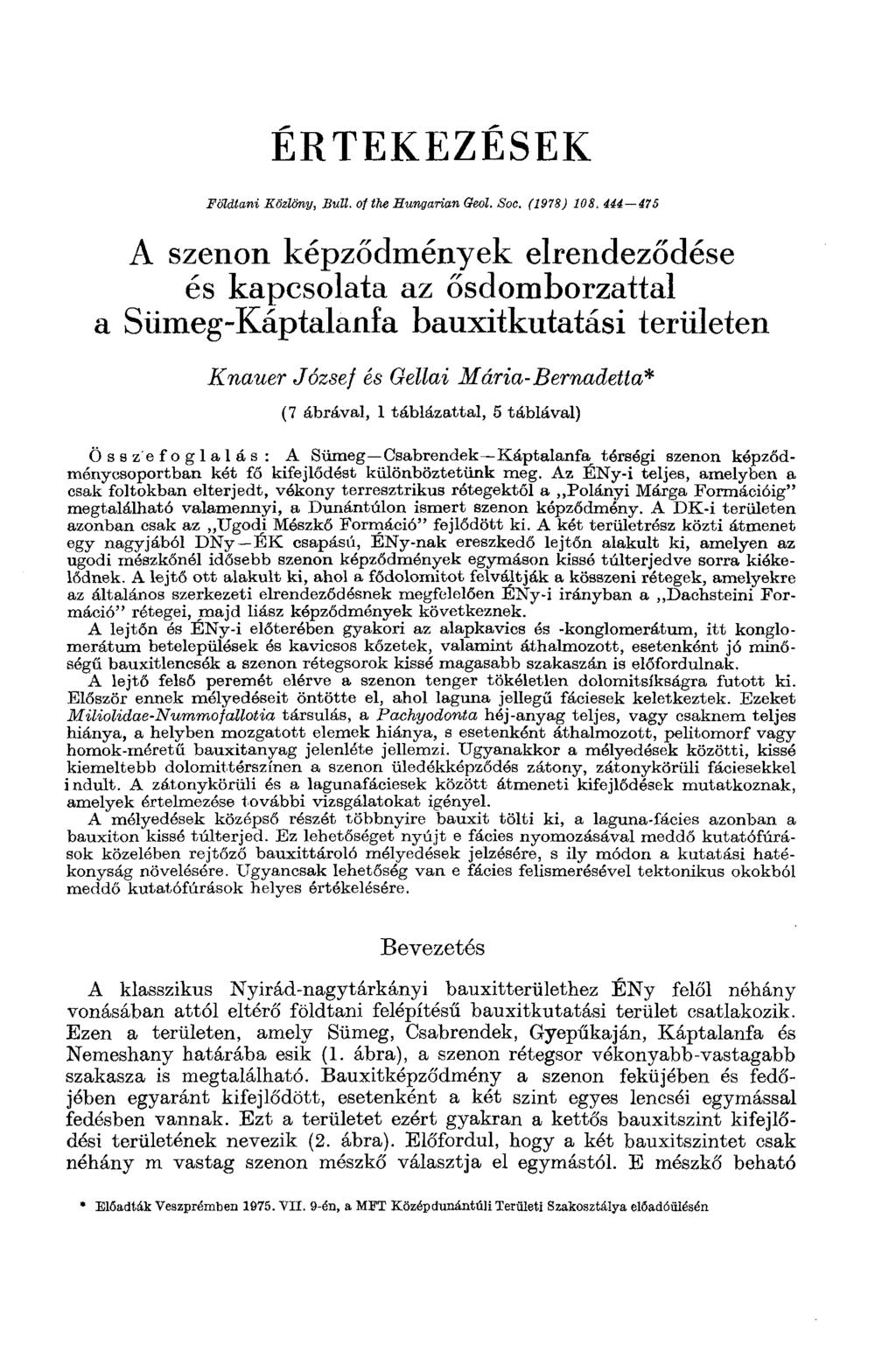 ÉRTEKEZÉSEK Földtani Közlöny, Bull, of the Hungarian Qeol. Soc. (1978) 108.