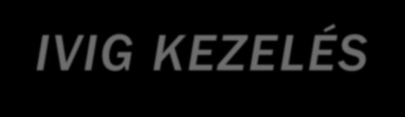 IVIG KEZELÉS
