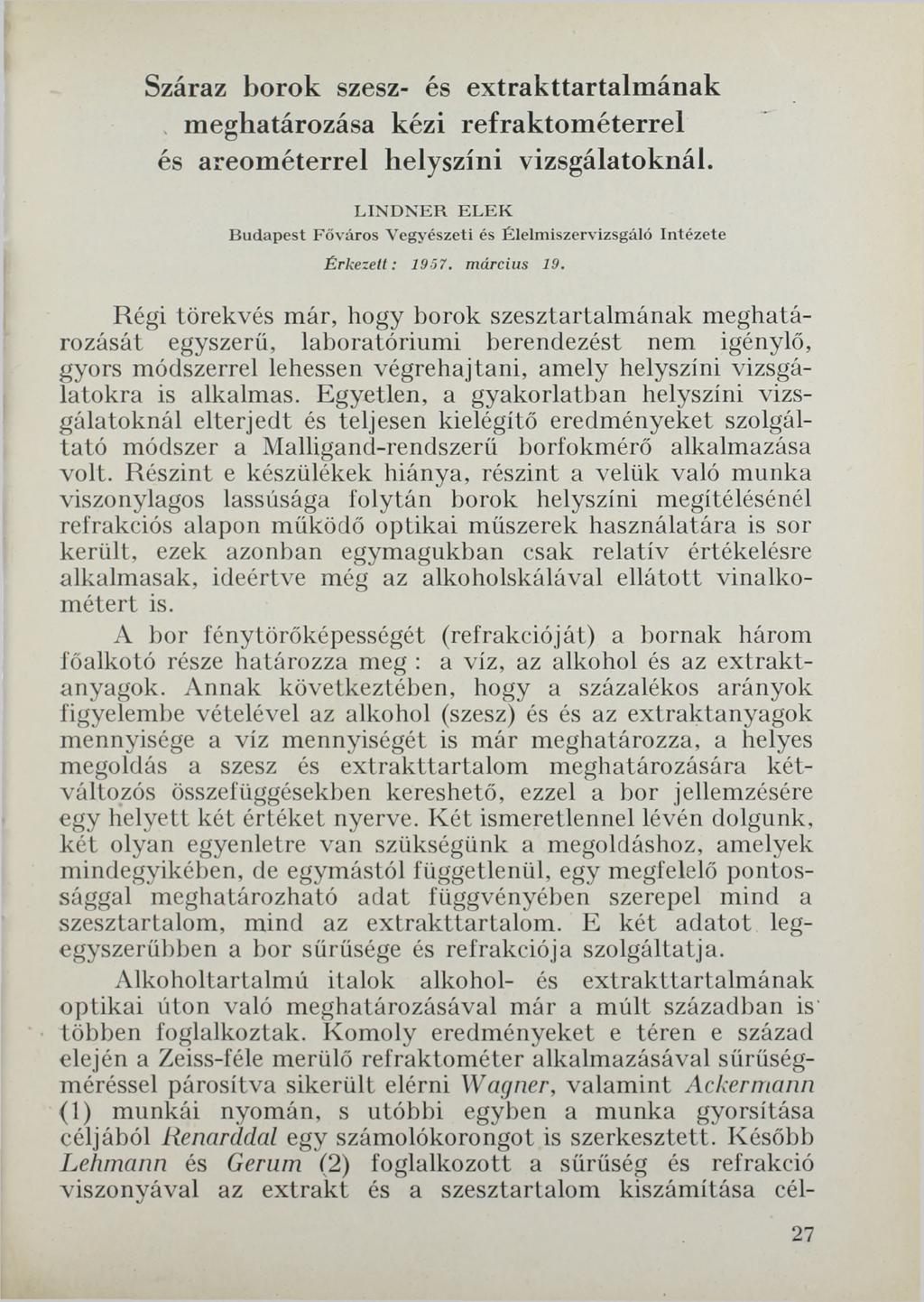 Száraz borok szesz- és extrakttartalmának meghatározása kézi refraktométerrel és areométerrel helyszíni vizsgálatoknál.