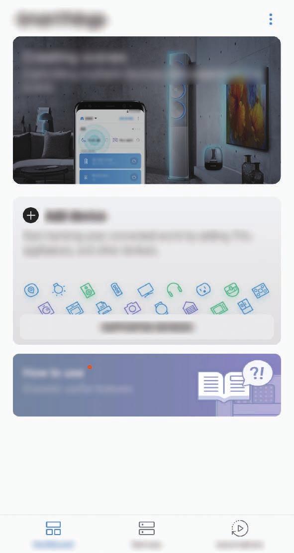 SmartThings Bevezető Könnyen és gyorsan csatlakozhat közeli eszközökhöz, például Bluetooth-fülhallgatókhoz vagy más okostelefonokhoz.