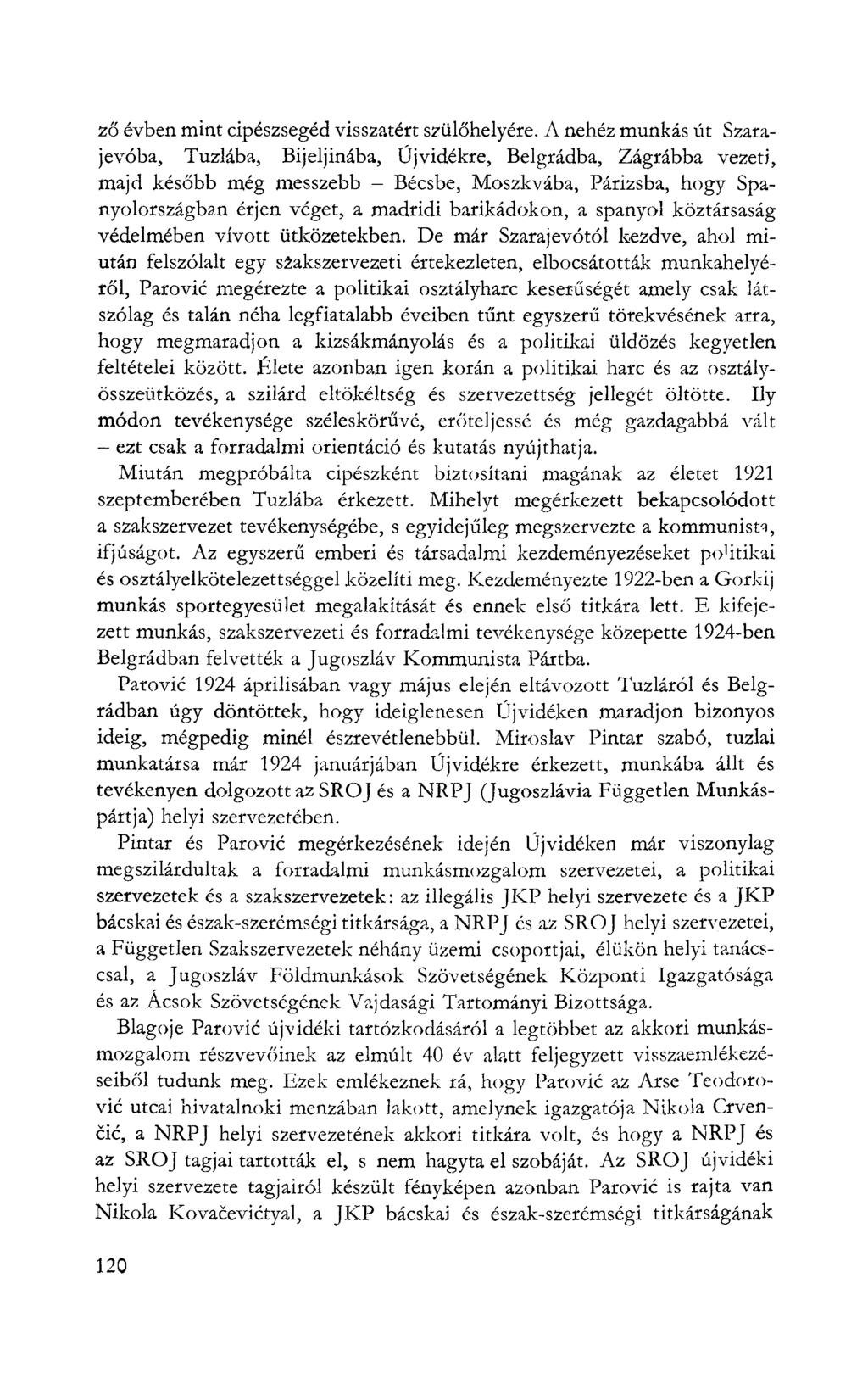 ző évben mint cipészsegéd visszatért szülőhelyére.