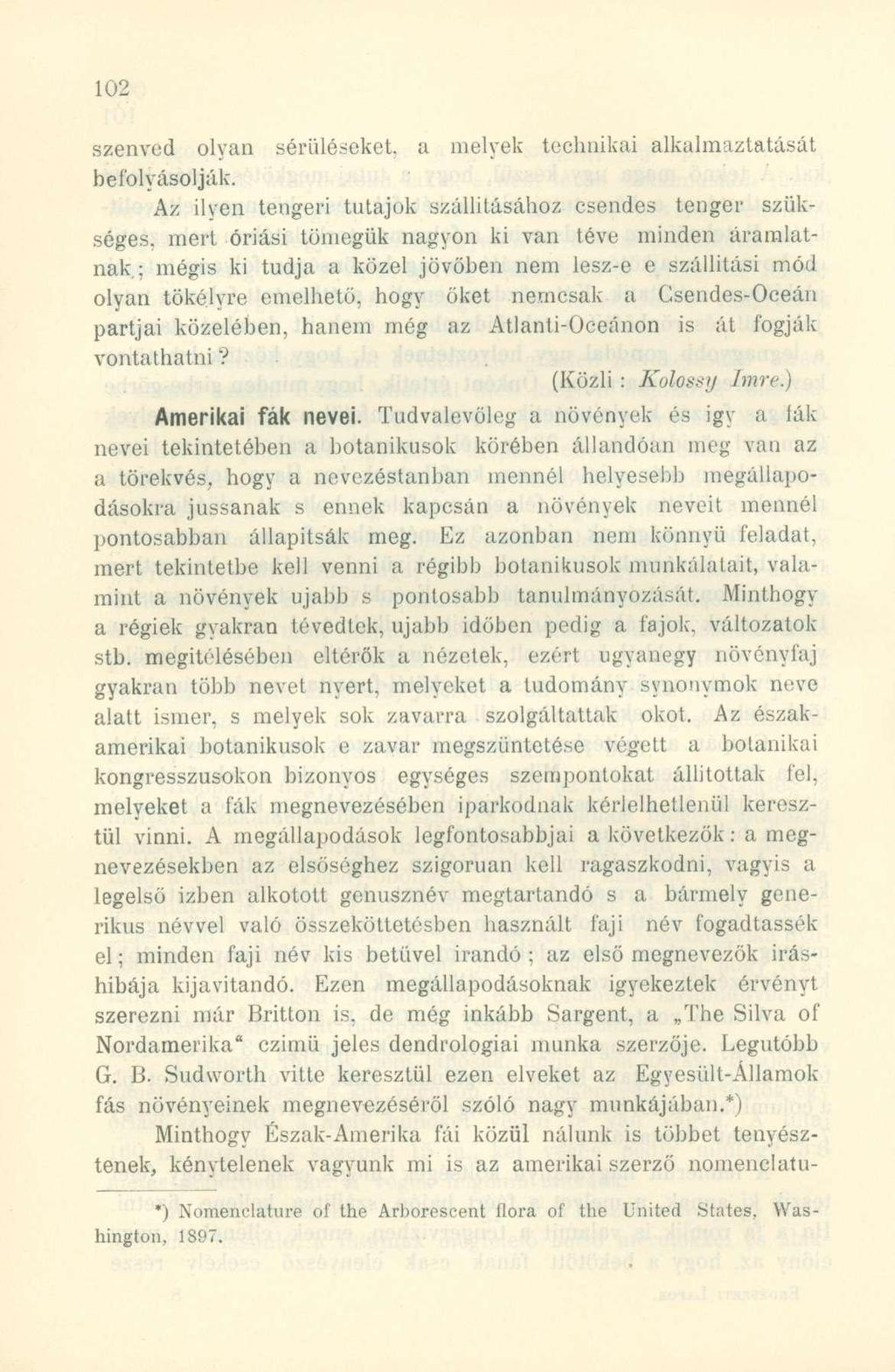 szenved befolyásolják.