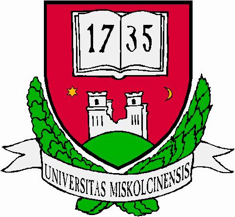 UNIVERSITY OF MISKOLC FACULTY OF EARTH SCIENCE AND ENGINEERING MIKOVINY SÁMUEL DOCTORAL SCHOOL OF EARTH SCIENCES Head of the Doctoral School: Dr.