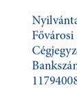 határozatlan A Társaság jogi formája nyilvánosan működő részvénytársaság Irányadó jog magyar A Társaság alaptőkéje 167.700.