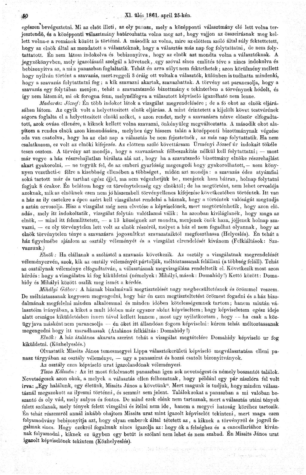 50.. XI. ülés 1861. april 25-kén. ' % egészen bevégeztetni.