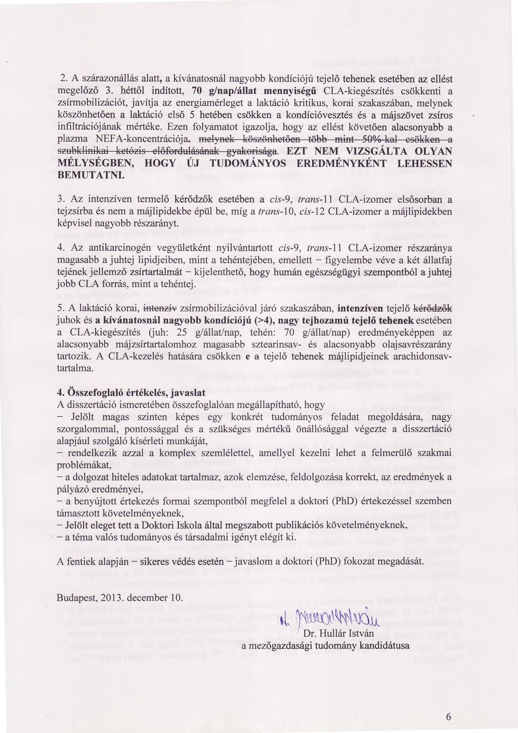 2. A szrazonlls a att, akívnatosnlnagyobb kondíciój tejeló tehenek esetbenaz ellst mege ozo 3.