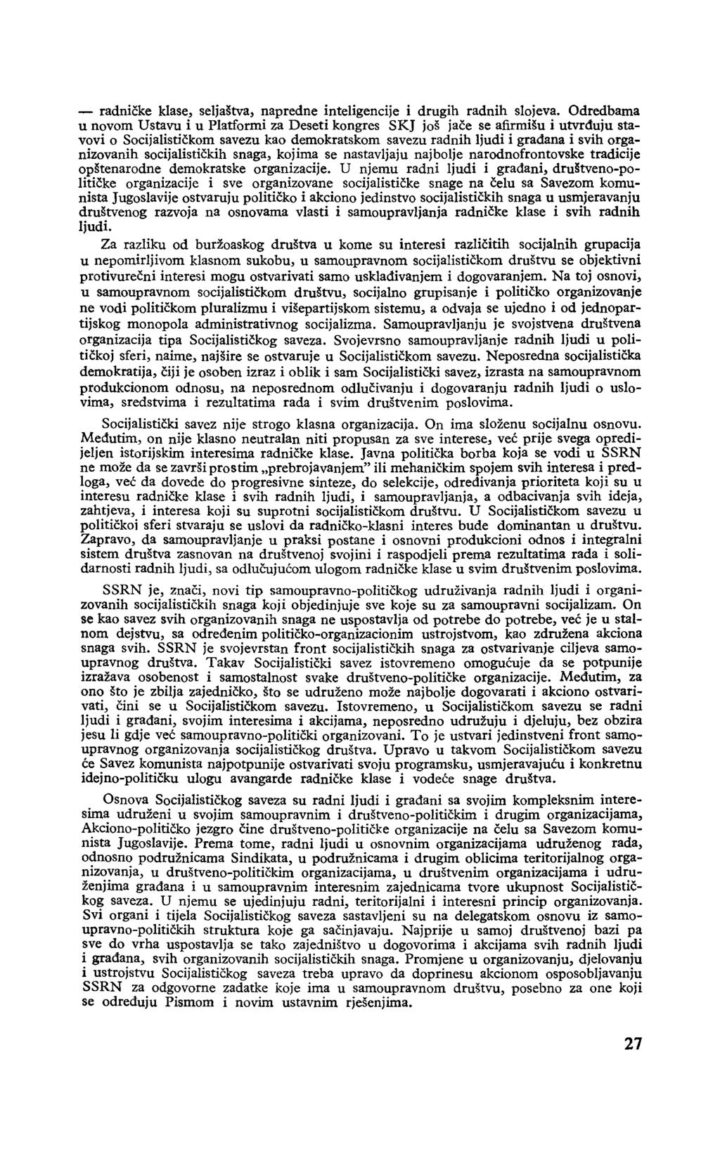 radničke klase, seljaštva, napredne inteligencije i drugih radnih slojeva.