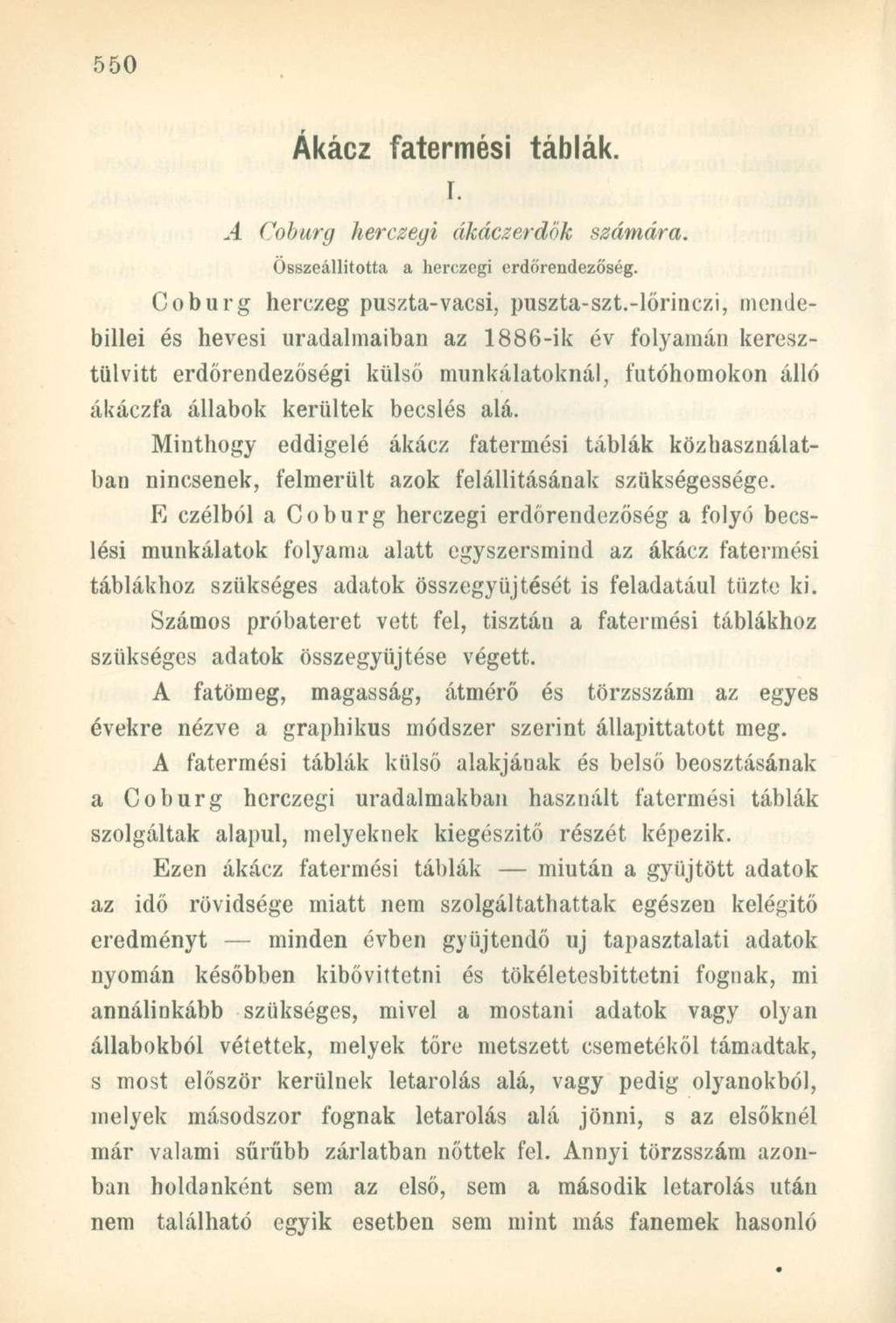 Ákácz fatermési táblák. r..4 Coburg herczegi ákáczerdók számára. Összeállította a herczegi erdőrendezőség. Coburg herczeg puszta-vacsi, puszta-szt.