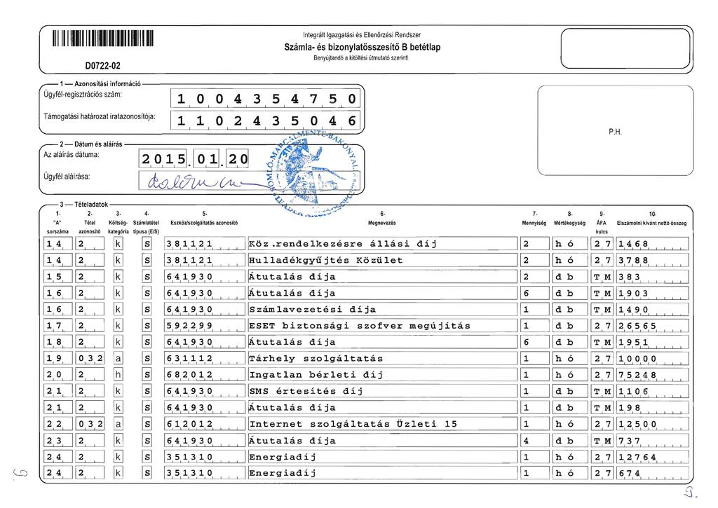 Integralt Igazgatasi es Ellenorzesi Rendszer (- J Szamla- es bizonylatosszesito B betetlap Benyujtand6 a kit6tesi utmutat6 szerint!