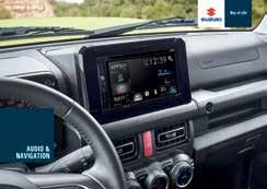 AUDIO ÉS NAVIGÁCIÓ A Suzuki audio és navigációs kiegészítőrendszerei jelenleg az utakon elérhető legkifinomultabb verziók. A frissített műholdas navigáció segítségével könnyen célba ér.