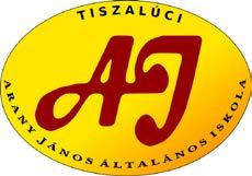 A TISZALÚCI ARANY JÁNOS ÁLTALÁNOS ISKOLA