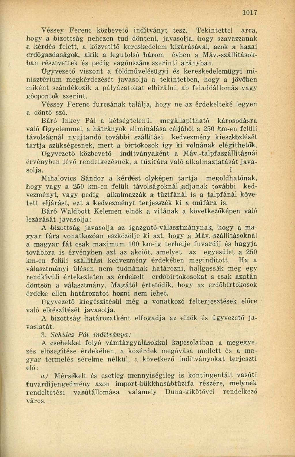 Véssey Ferenc közbevető indítványt tesz.