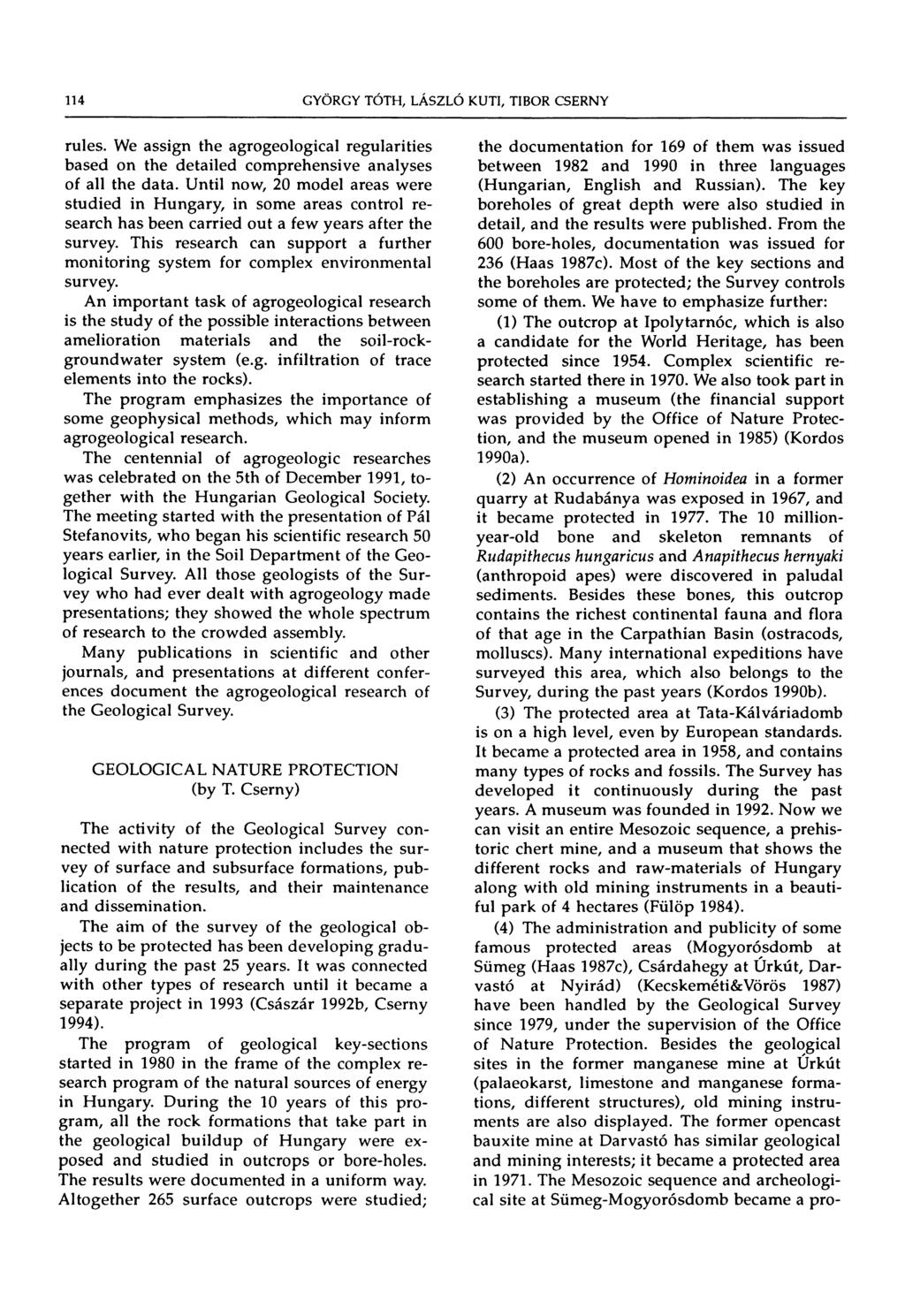 114 rules. We assign the agrogeological regularities based on the detailed comprehensive analyses of all the data.