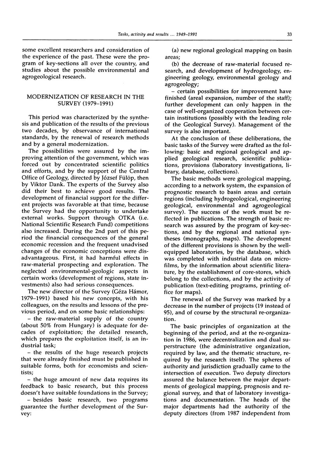 33 some excellent researchers and consideration of the experience of the past.