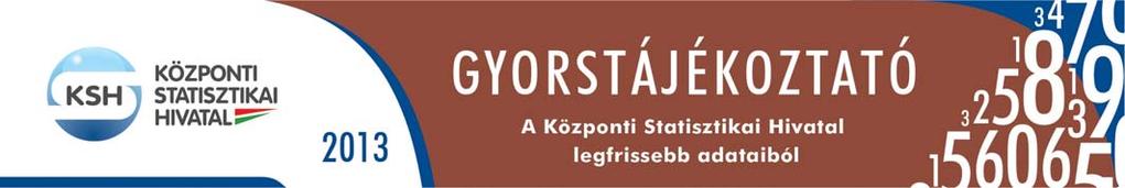 Közzététel: 2013. december 19. Következik: 2013. december 23. Külkereskedelmi forgalom, 2013. január október (részletes) Sorszám:192. 227 800 forint volt a bruttó átlagkereset Keresetek, 2013.
