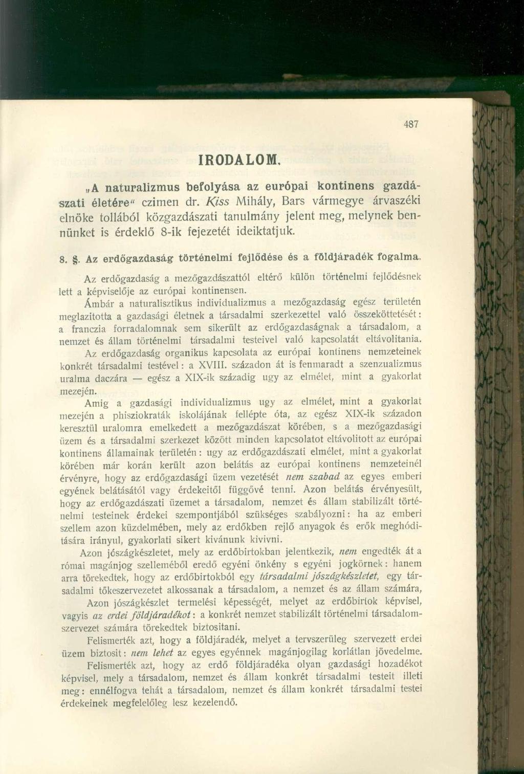 IRODALOM. A naturalizmus befolyása az európai kontinens gazdászati életére" czimén dr.