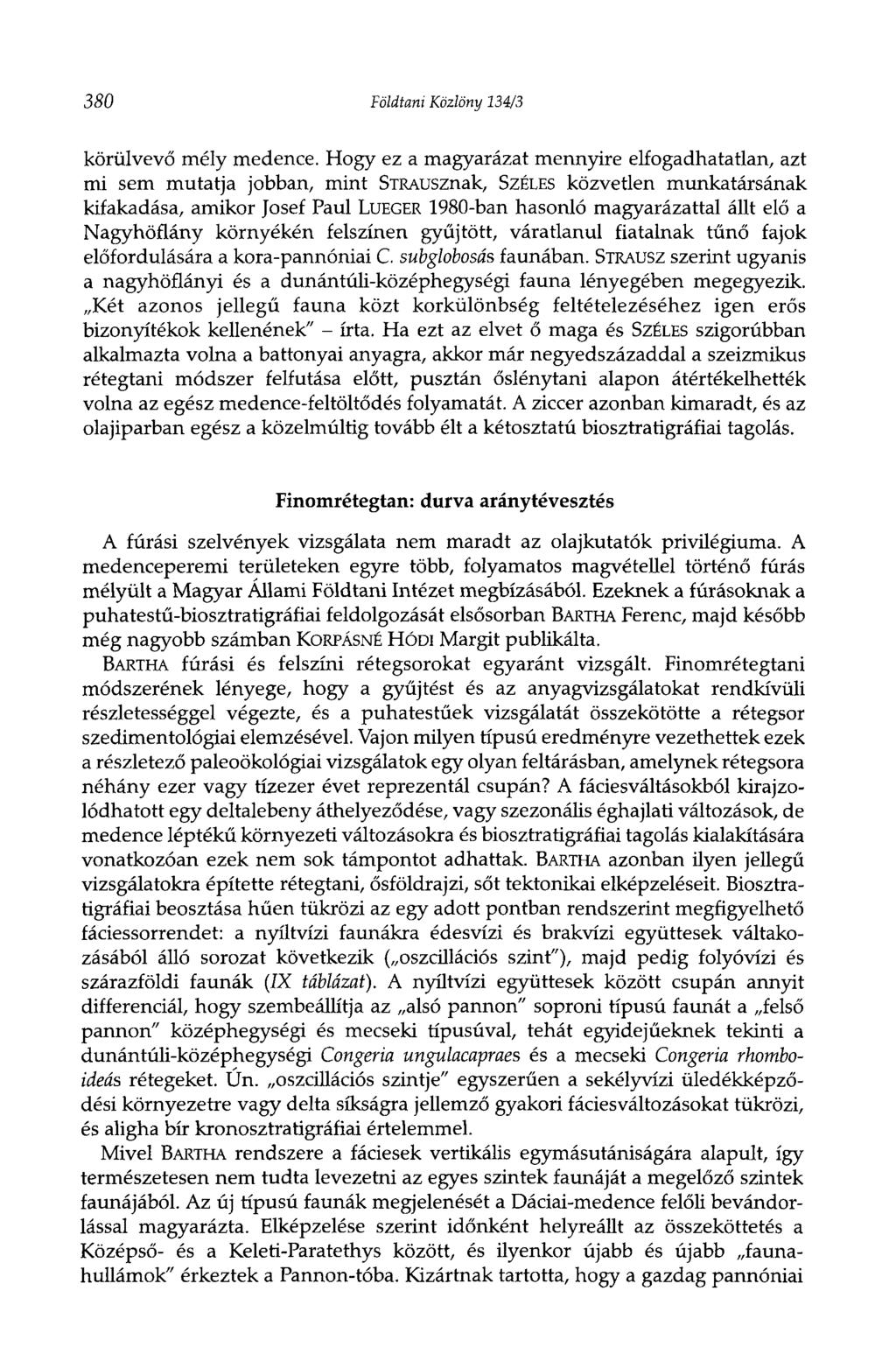 380 Földtani Közlöny 134/3 körülvevő mély medence.