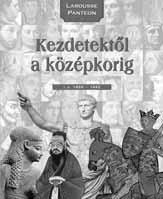 TUDOMÁNY, TÖRTÉNELEM, MŰVELŐDÉSTÖRTÉNET LAROUSSE PANTEON KÜLÖNLEGES KÖNYVSOROZAT AZOKRÓL AZ EMBEREKRŐL, AKIK