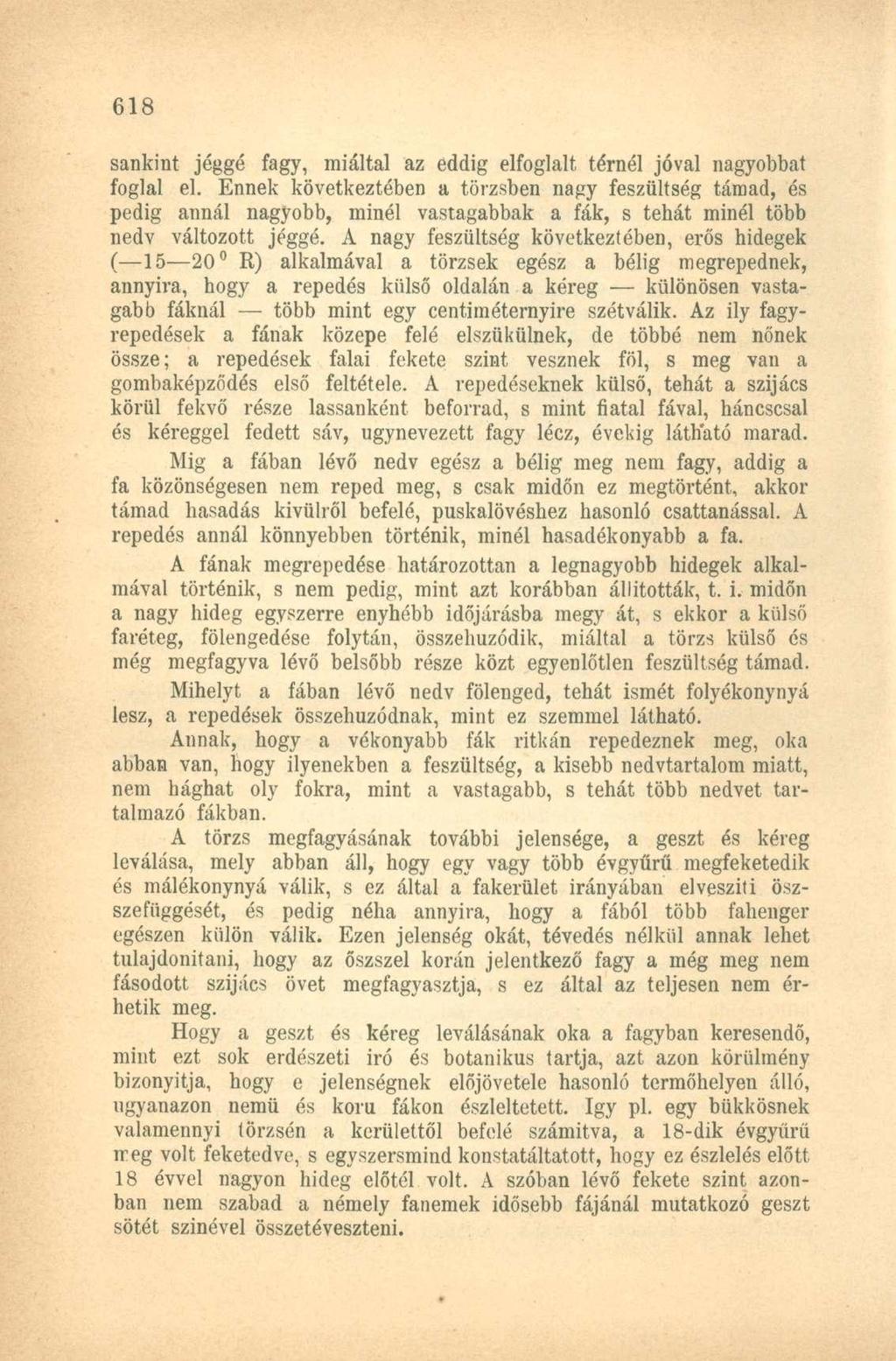 sankint jéggé fagy, miáltal az eddig elfoglalt térnél jóval nagyobbat foglal el.