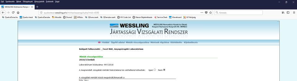 A minták megérkeztének visszaigazolása A QualcoMAE jártassági vizsgálatok honlapján felhasználónevünk és jelszavunk segítségével lépjünk be az Elektronikus ügyintézés menüpontba.