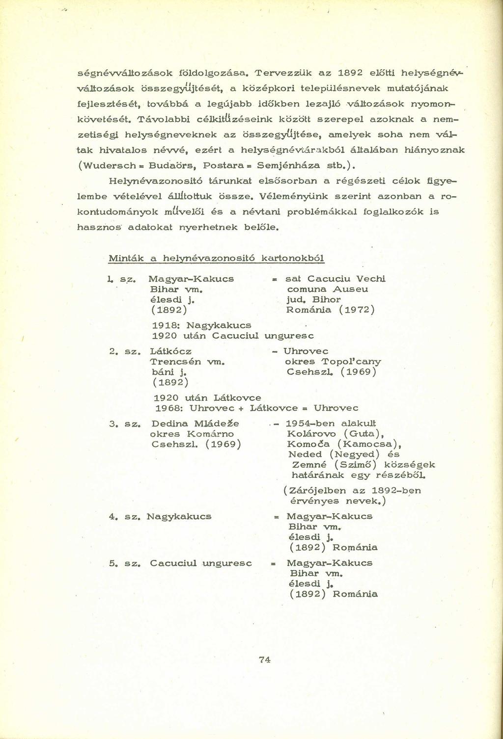 ségnévváltozások földolgozása.