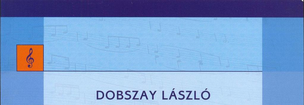 Dobszay László (1935-2011) a háború utáni magyar zenésznemzedék egyik legnagyobb formátumú egyénisége.