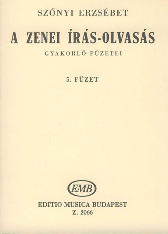Szőnyi Erzsébet: A zenei írás-olvasás gyakorló füzetei A sorozat 1955-56-ban jelent meg a budapesti Zeneműkiadónál.