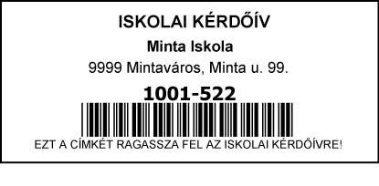 - Ha a dobozban kaptak Telephelyi kérdőívet, akkor 1 db TELEPHELYI KÉRDŐÍV feliratú címkét. A címkén megtalálja a telephely nevét és címét, ezt ellenőrizze!