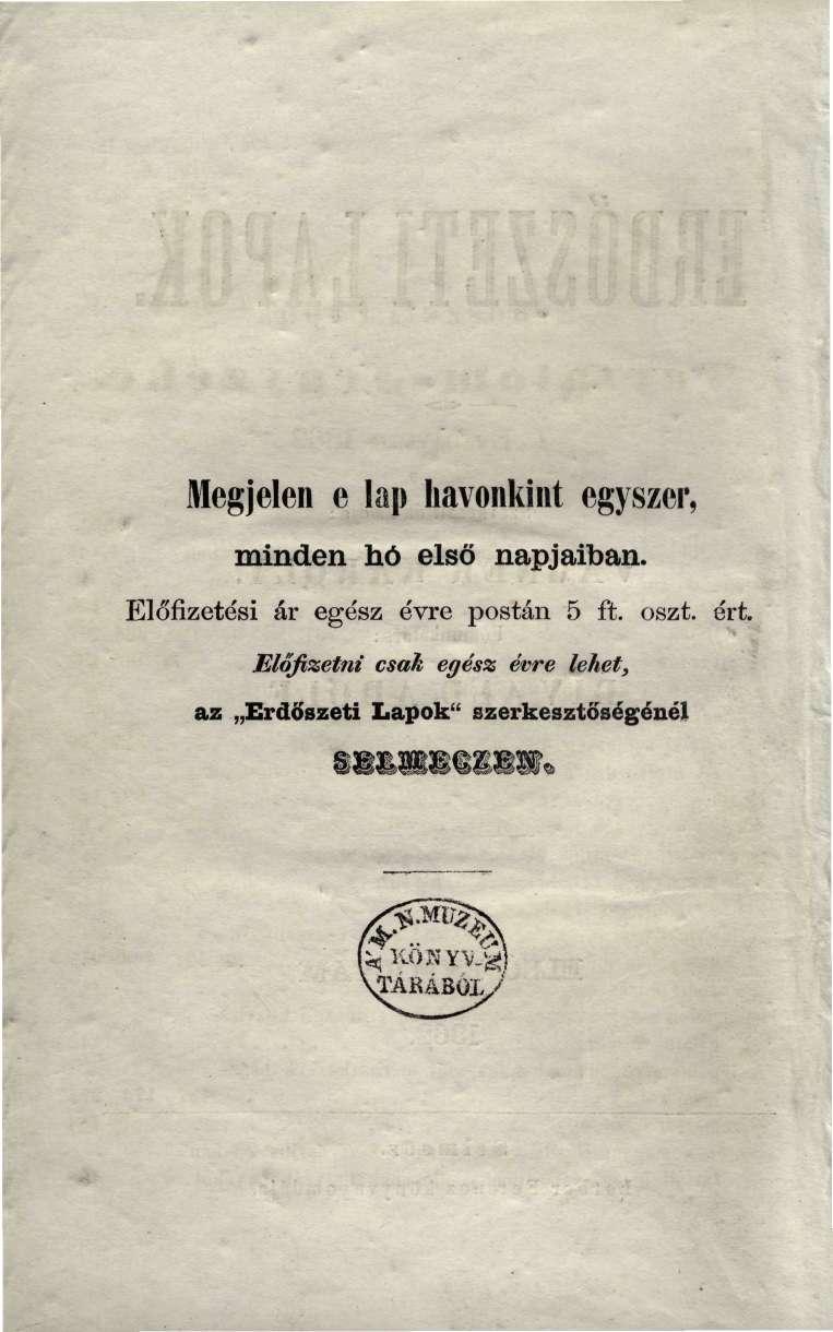 Megjelen e lap Iiavonkint egyszer, minden hó első napjaiban.