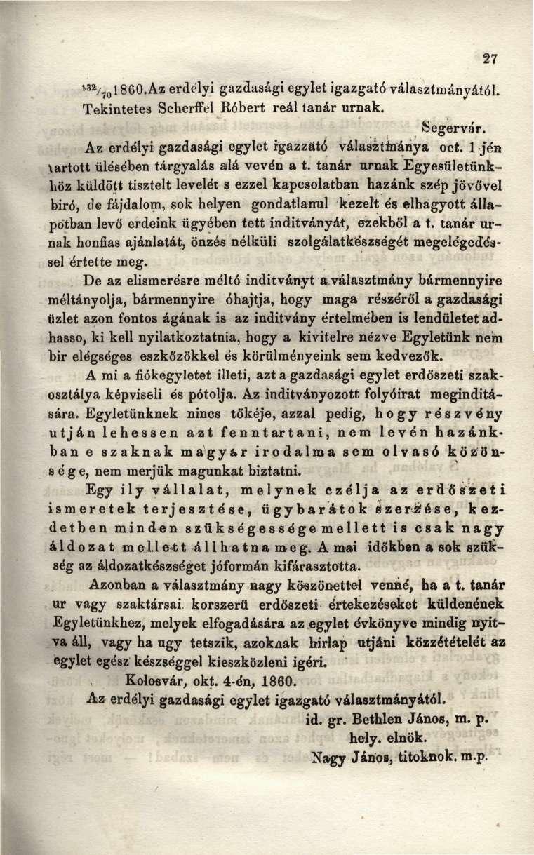 m / to 1860.Az erdélyi gazdasági egylet igazgató választmányától. Tekintetes Scherffel Róbert reál lanár urnák. Segervár. Az erdélyi gazdasági egylet igazzátó választmánya oct.