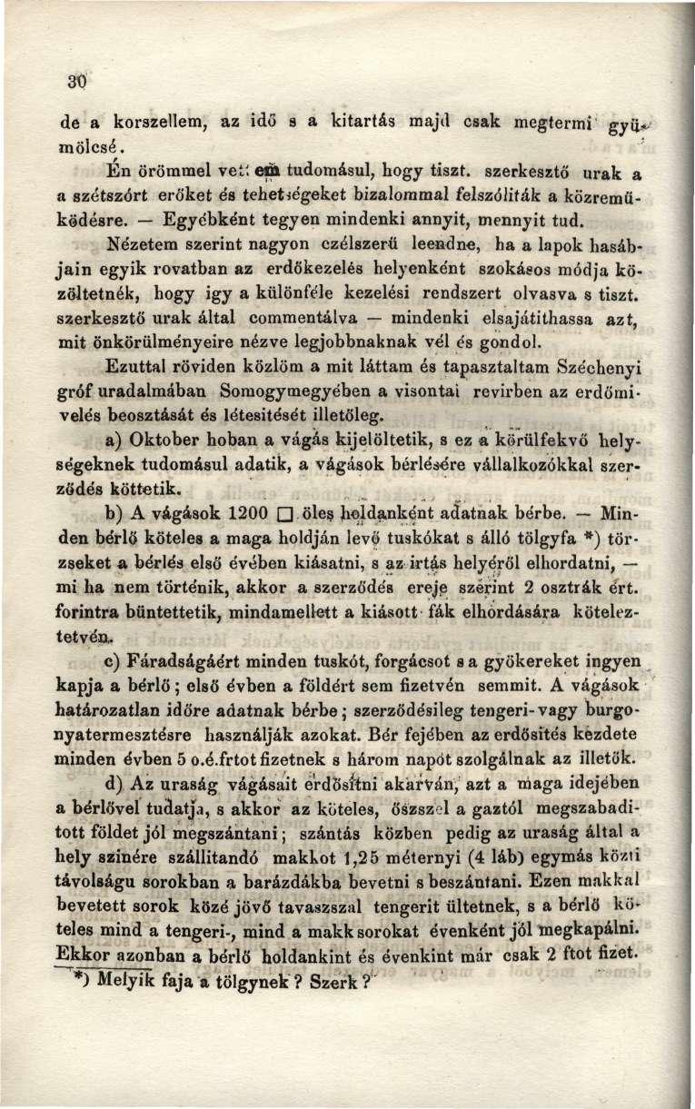 30 de a korszellem, az idő s a kitartás majd csak megtermi gyü~ mölcsé.