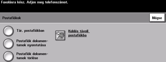 Postafiókok Ha a rendszeradminisztrátor engedélyezte a használatát, ezzel a funkcióval dokumentumokat tárolhat postafiókokban.