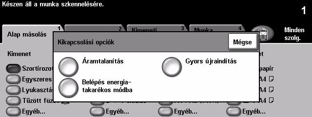 Ismerkedés MEGJEGYZÉS: A gép bizonyos funkciói, például másolás és szkennelés, hamarabb használhatók más funkcióknál. 2 A berendezés kikapcsolása: 3! Nyomja meg a berendezés [főkapcsolóját].
