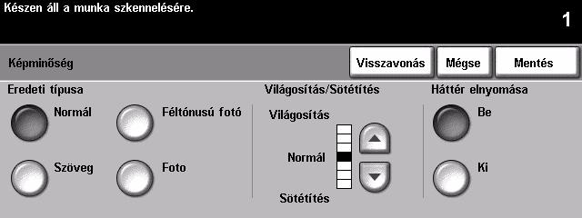 Képminőség Ezzel a lehetőséggel javíthatja a másolat minőségét. Másolás Opciók: Eredeti típusa Ezzel a lehetőséggel a beszkennelt eredeti típusának megfelelően javíthatja a másolat minőségét.