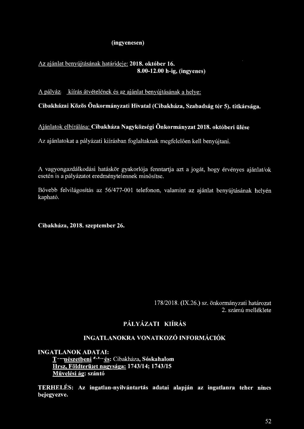 (ingyenesen) Az ajánlat benyújtásának határideje: 2018. október 16. 8.00-12.