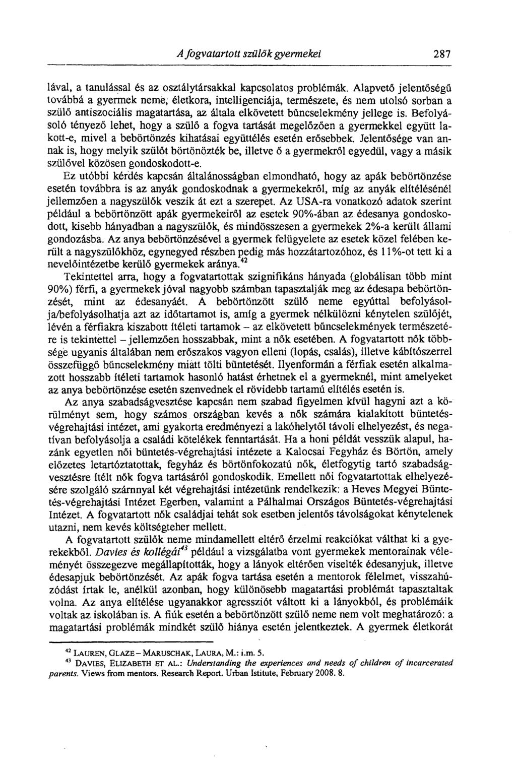 A fogvatartott szalők gyermekei 287 lava', a tanulással és az osztálytársakkal kapcsolatos problémák.