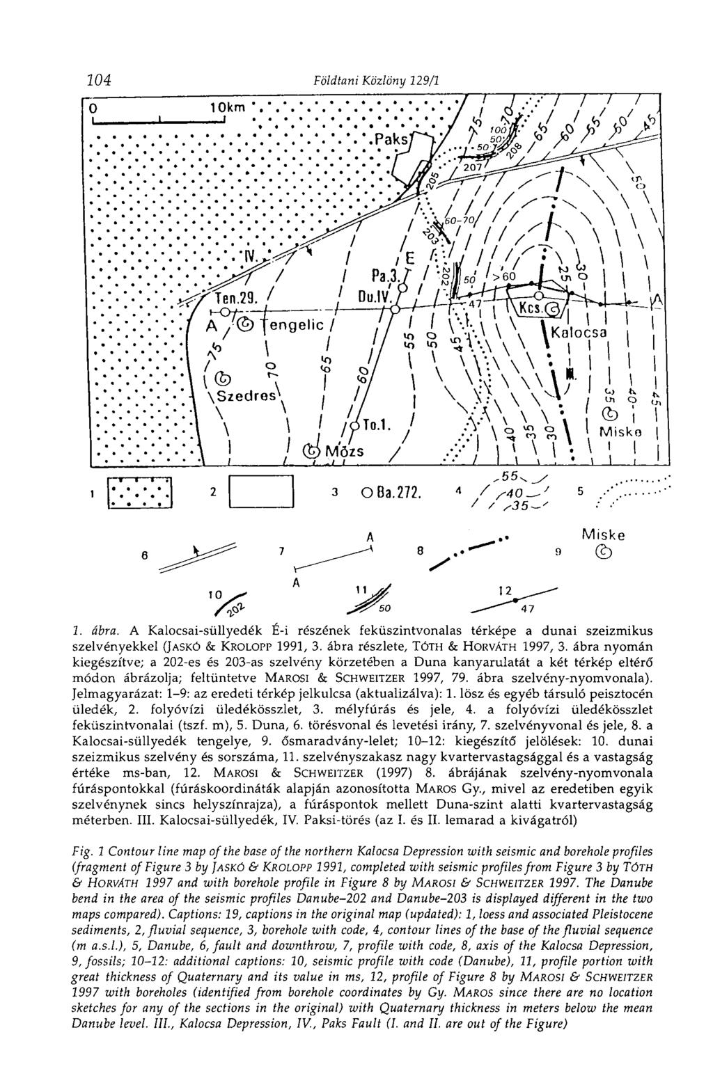 Földtani Közlöny 129/1 1. ábra. A Kalocsai-süllyedék É-i részének feküszintvonalas térképe a dunai szeizmikus szelvényekkel (JASKÓ & KROLOPP 1991, 3. ábra részlete, TÓTH & HORVATH 1997, 3.