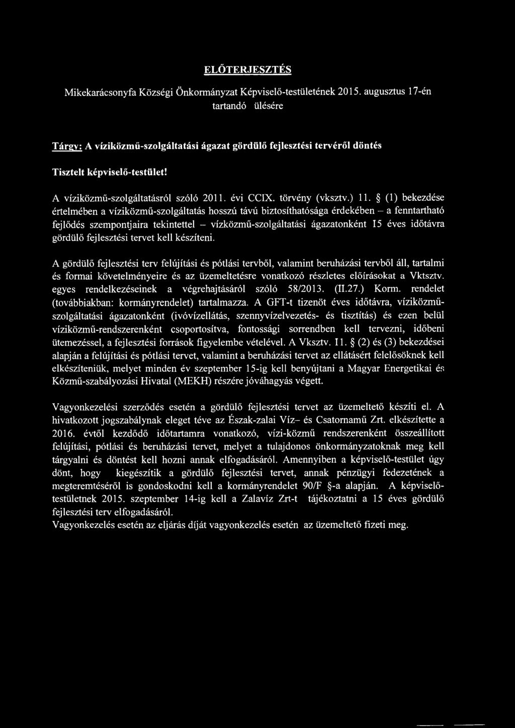 ELŐTERJESZTÉS Mikekarácsonyfa Községi Önkormányzat Képviselő-testületének 2015.