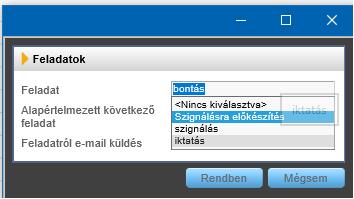 Az egyes adatokat a találati lista elemeire történő dupla kattintással módosíthatjuk: Például a bontás feladatra történő kattintást követően a felugró ablakban kiválaszthatjuk, hogy a feladat