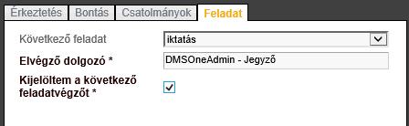 Az iratkezelő szoftverben az egyes feladatok elvégzéséhez szükséges kijelölni a következő feladatvégzőt és bepipálni a Kijelöltem a következő feladatvégzőt jelölőnégyzetet.