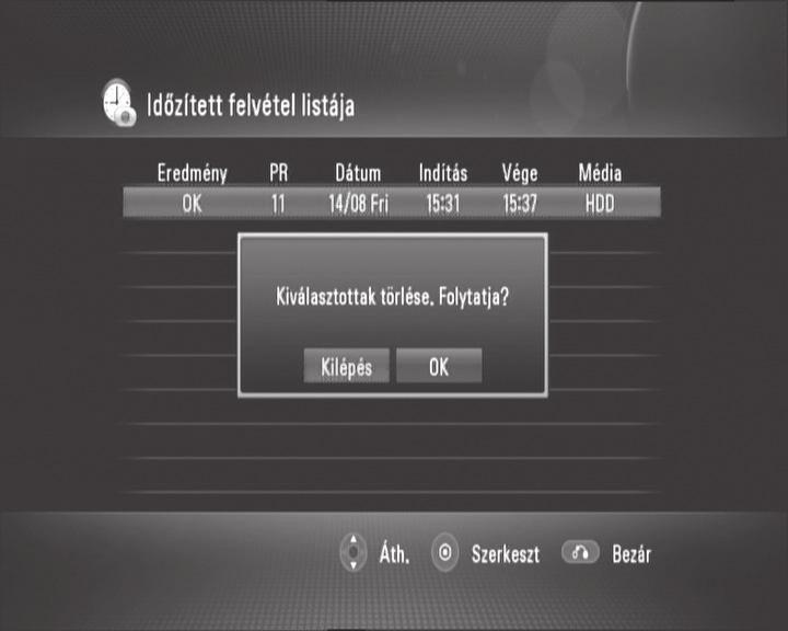 Időzített felvétel (EPG) Az időzített felvételt az EPG-re (elektronikus műsorkalauzra) alapozva is beállíthatja.