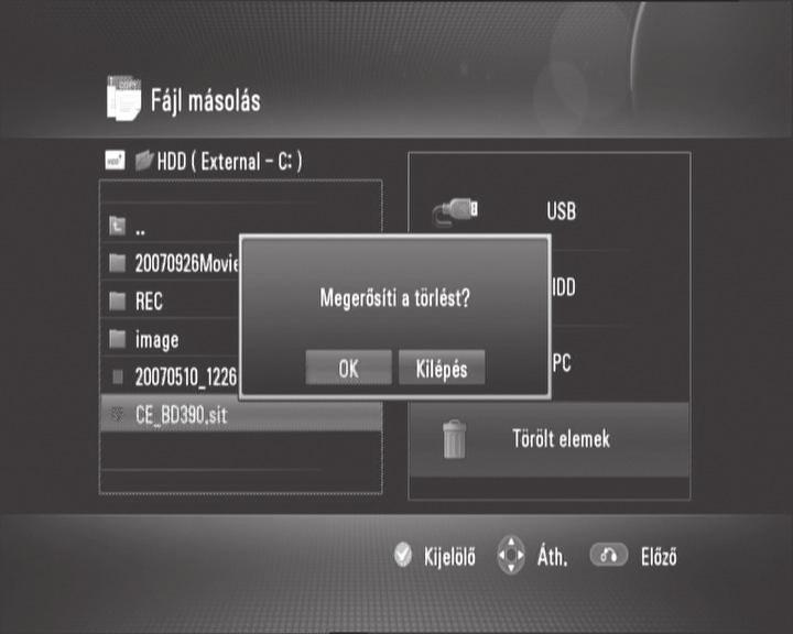 hálózati azonosítót és jelszót. 9 A b/b gombokkal válassza ki a [Másol] vagy [Áth.