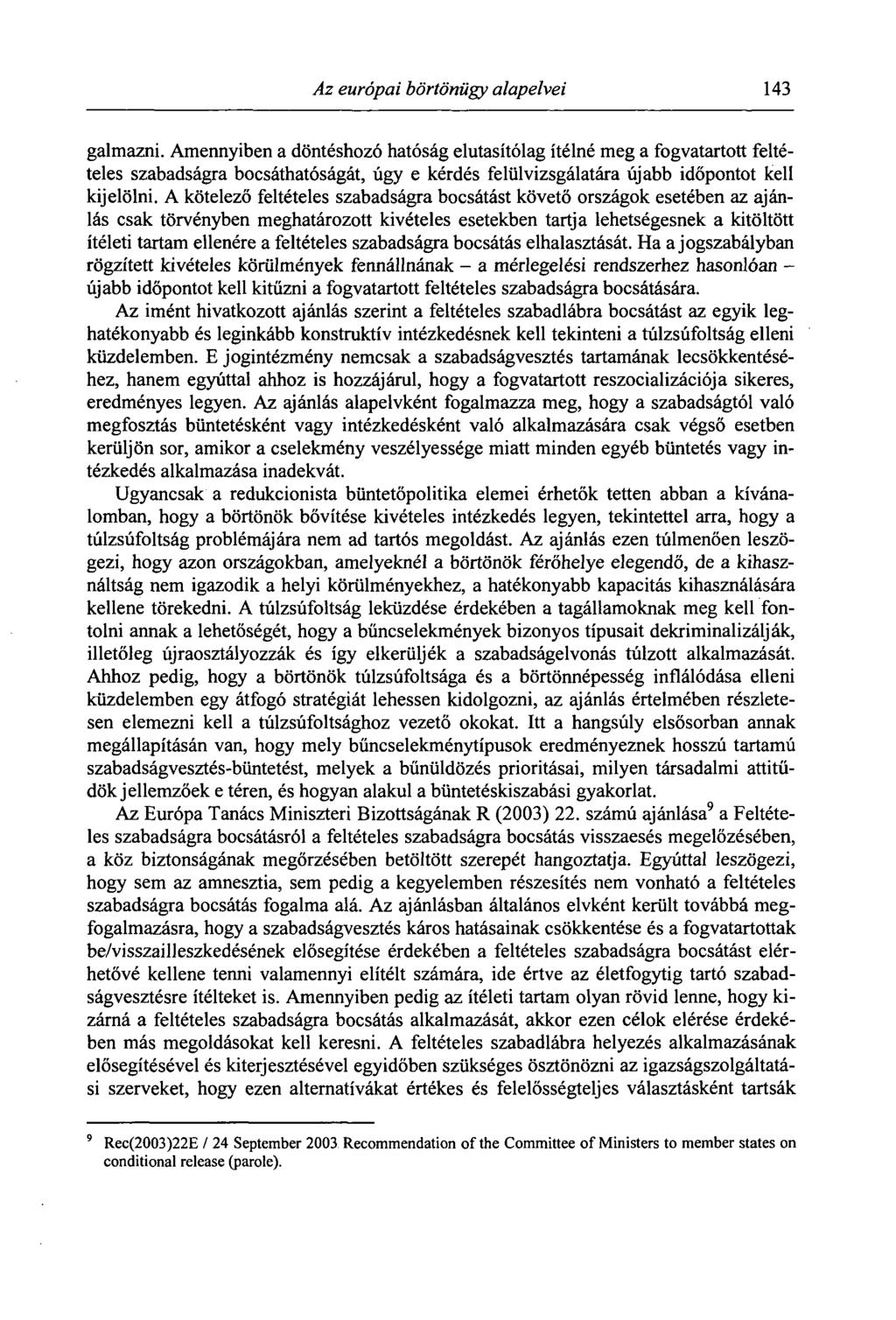 Az európai börtönügy alapelvei 143 galmazni.