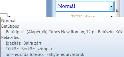 szövegbevitelkor (beírás /bemásolás) használjuk, azért célszerű a betűszint