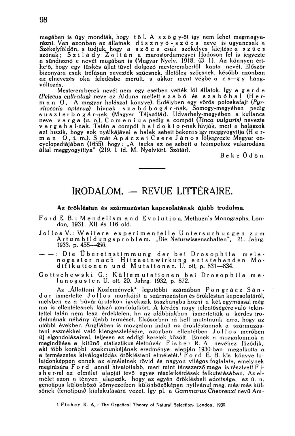 98 magában is úgy mondták, hogy t ö I. A szög y-öt így nem lehet megmagyarázni.