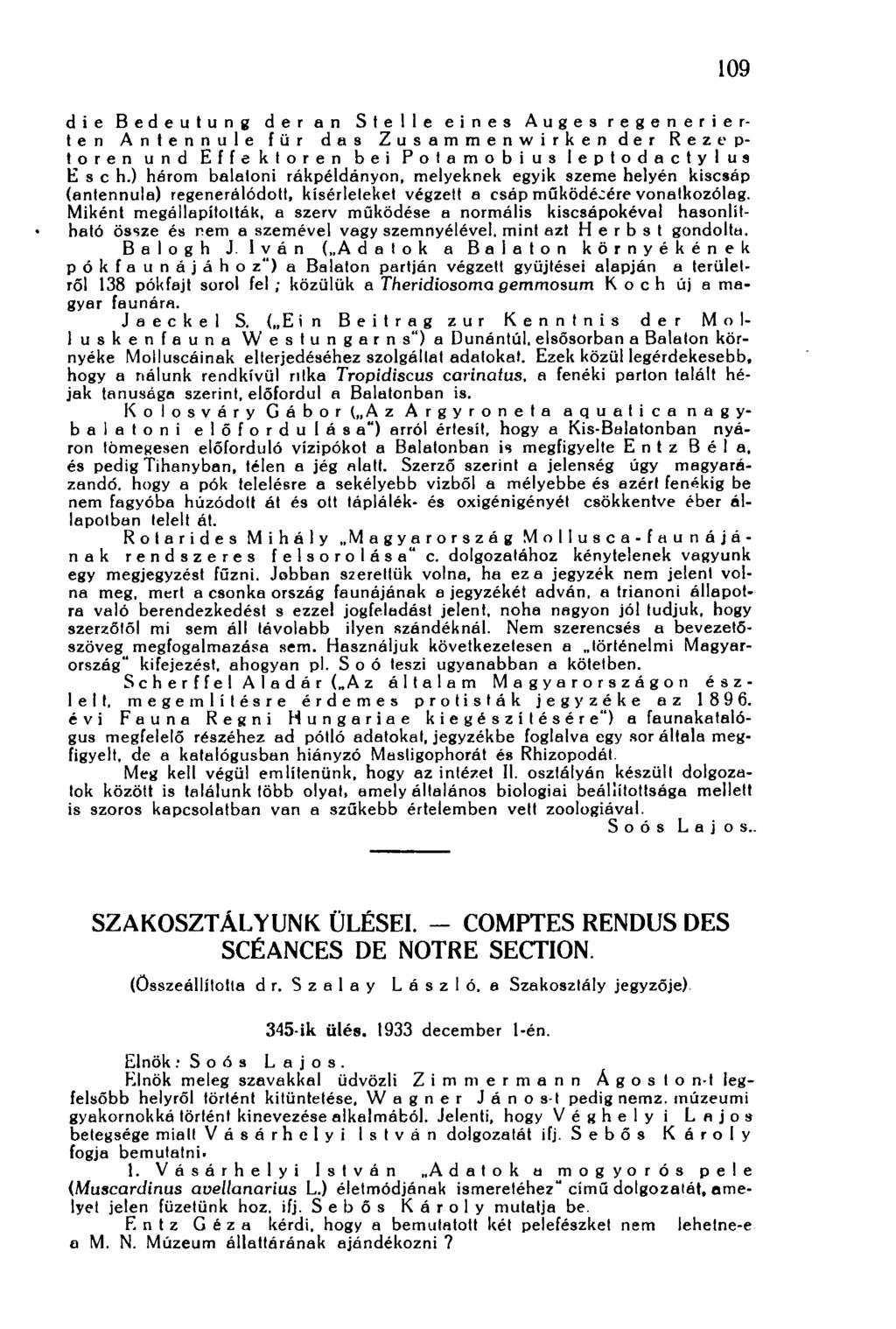 109 die Bedeutung deren Stelle eines Auges regenerierten Antennule für das Zusammenwirken der Rezeptoren und Effektoren bei Potamobius leptodactylus Esch.