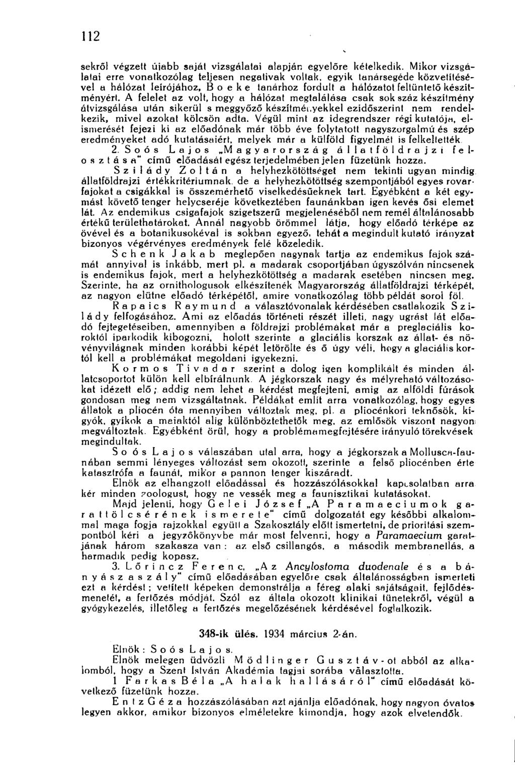 112 sekről végzeit újabb saját vizsgálatai alapjár, egyelőre kételkedik.