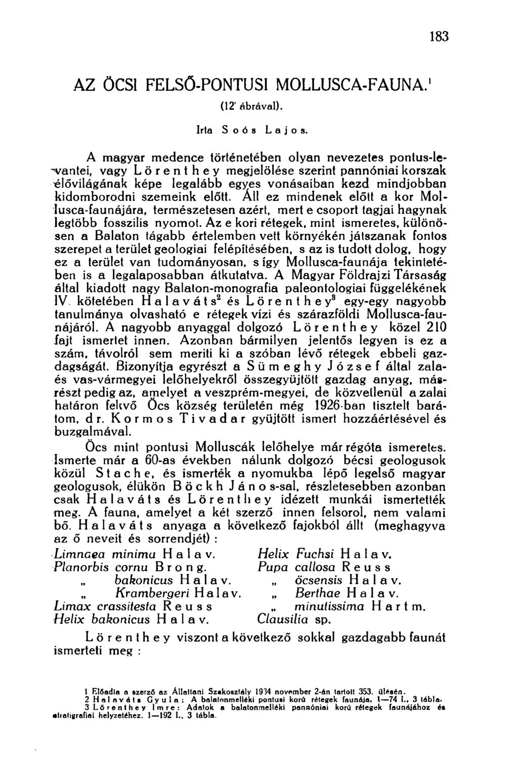 183 AZ ÖCSI FELSŐ-PONTUSI MOLLUSCA-FAUNA. 1 (12' ábrával). Irta Soós Lajos.