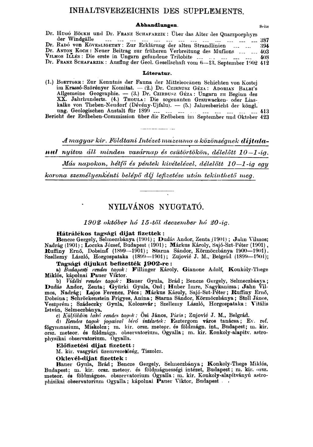 INHALTSVERZEICHNIS DES SUPPLEMENTS. Abhandlungen Dr. H ugó B öckh und Dr. F ranz S ch afarzik : Über das Alter des Quarzporphyrs der Windgälle.............................. 337 Dr.