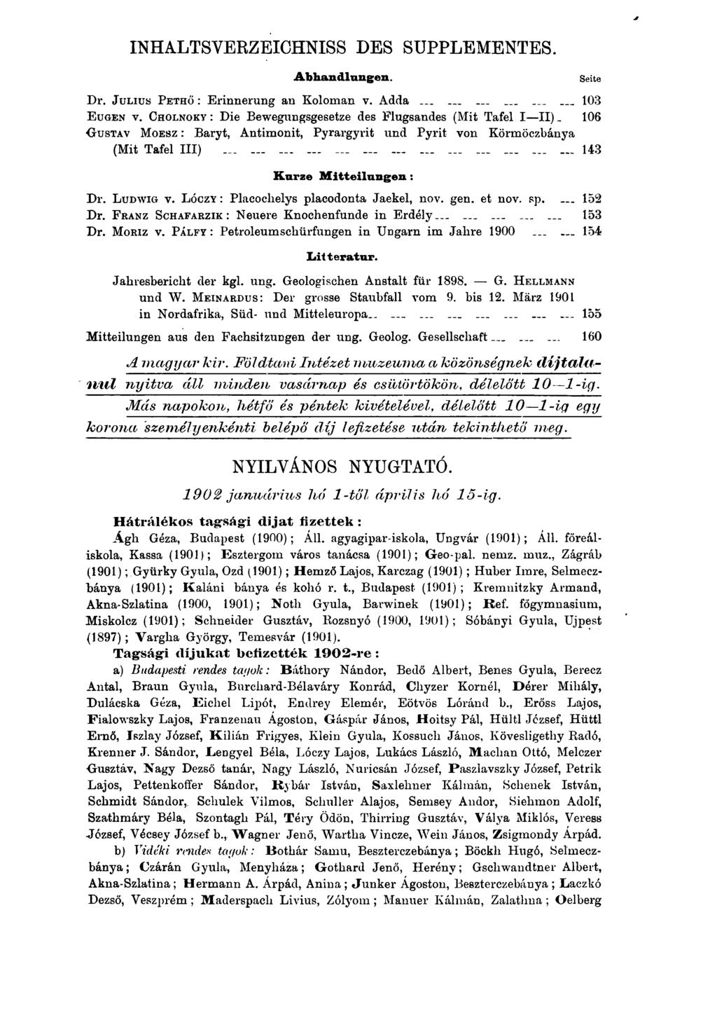INHALTSVERZEICHNISS DES SUPPLEMENTES. Abhandlungen. Seite D r. J u liu s P ethő : E rin n eru n g an K olom an v. A dda............... 103 E ugen v.
